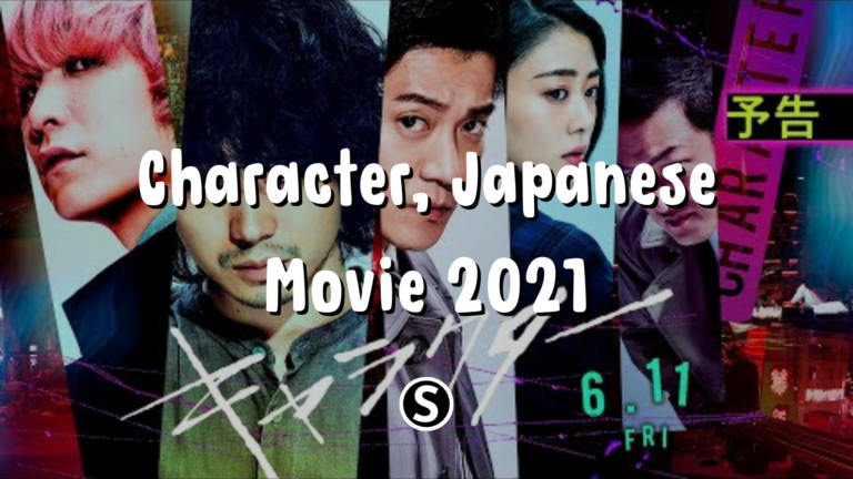 Character, Japanese Movie 2021