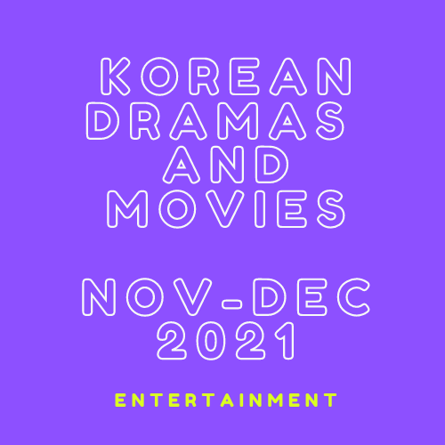 Korean dramas and movies 2021